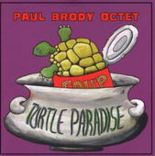 Paul Brody Octet – Turtle Paradise