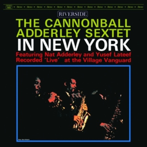 Cannonball Adderley Sextet – In New York