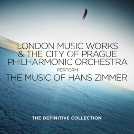 London Music Works & The City Of Prague... – Perform The Music Of Hans Zimmer - The Definitive Collection