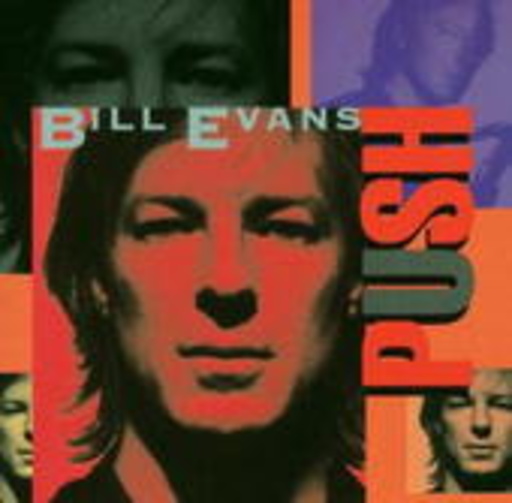 Bill Evans – Push