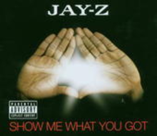 Jay-Z – Show Me What You Got