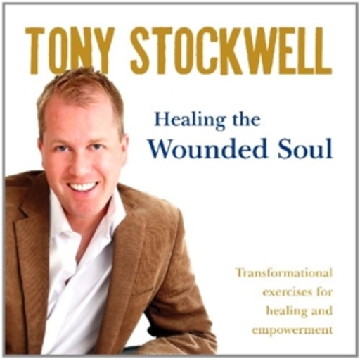 Tony Stockwell – Healing The Wounded Soul