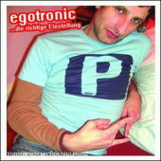 Egotronic – Die richtige Einstellung
