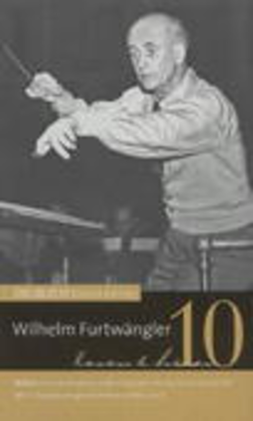 Wilhelm Furtwängler – Die Zeit - Klassik-Edition: Vol. 10