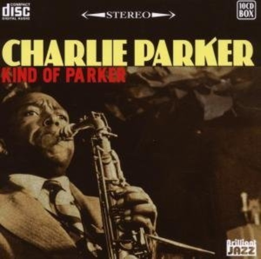 Charlie Parker – Kind Of Parker