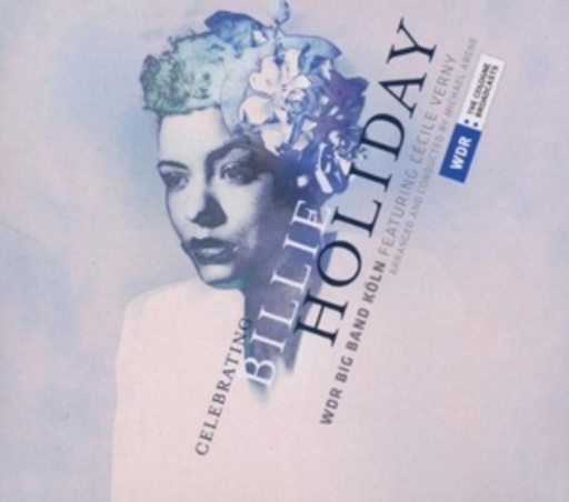 WDR Bigband feat. Cecile Verny – Celebrating Billie Holiday