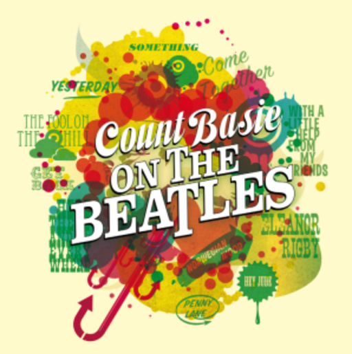 Count Basie – On The Beatles & The Atomic Mr. Basie
