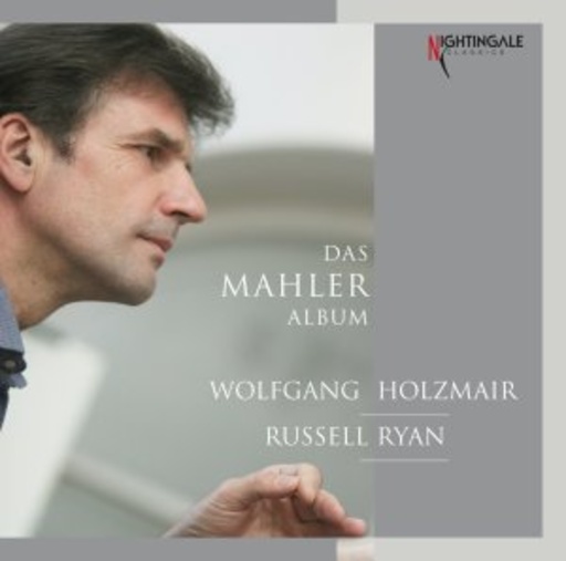 Wolfgang Holzmair/Russel Ryan – Das Mahler Album