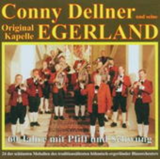 Dellner/Conny/Kapel – 60 Jahre mit Pfiff und Schwung