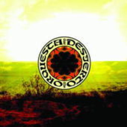 Orquesta Del Desierto – Dos