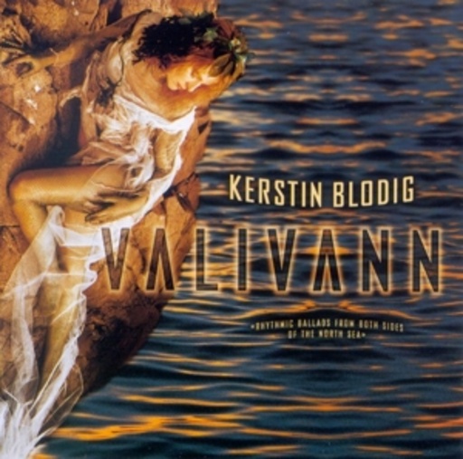 Kerstin Blodig & Valivann – Rythmic Ballads From Both Sides Of ...