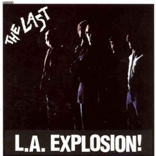 The Last – L.A. Explosion