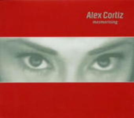 Alex Cortiz – Mesmerizing