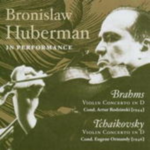 Bronislaw Huberman – In Performance