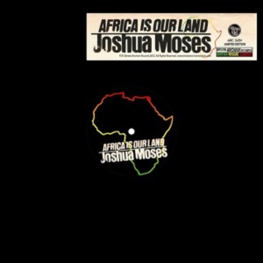 Joshua Moses – Africa (Is Our Land)
