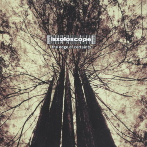 Izoloscope – The Edge Of Certainty