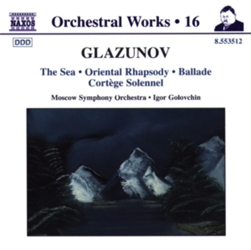 Igor Golovchin/Moscow Symphony Orchestra – The Sea/Oriental Rhapsody/Ballade/Cortége Solennel