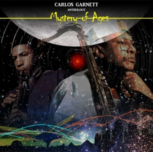 Carlos Garnett – Mystery Of Ages