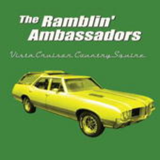The Ramblin' Ambassadors – Vista Cruiser Country Squire