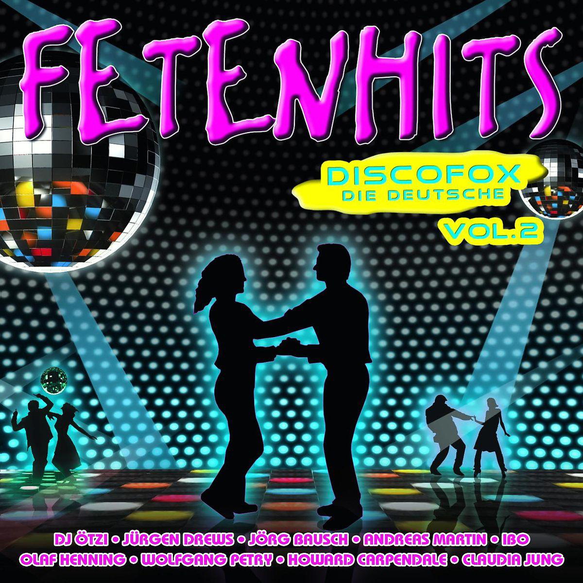 Diverse – Fetenhits - Discofox - Die Deutsche Vol. 2