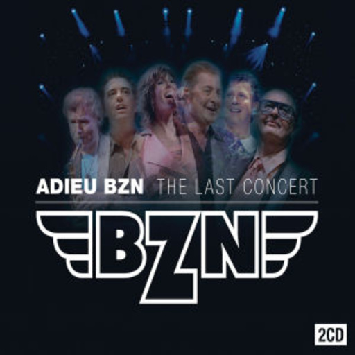 BZN – Adieu BZN - The Last Show
