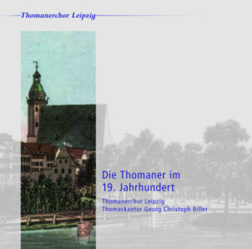 Thomanerchor Leipzig – Die Thomaner im 19. Jahrhundert
