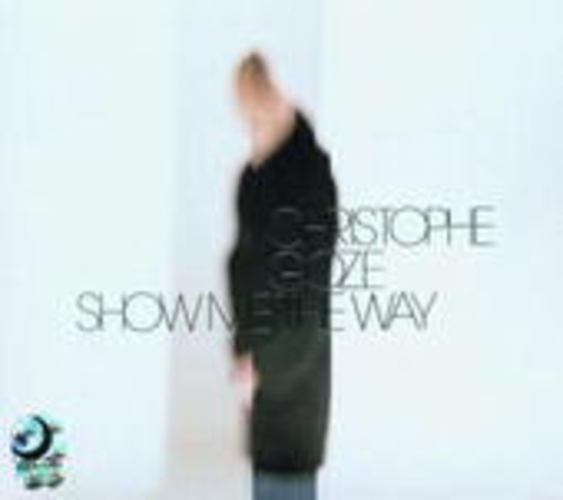 Christophe Goze – Show Me The Way
