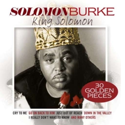 Solomon Burke – King Solomon - 30 Golden Pieces