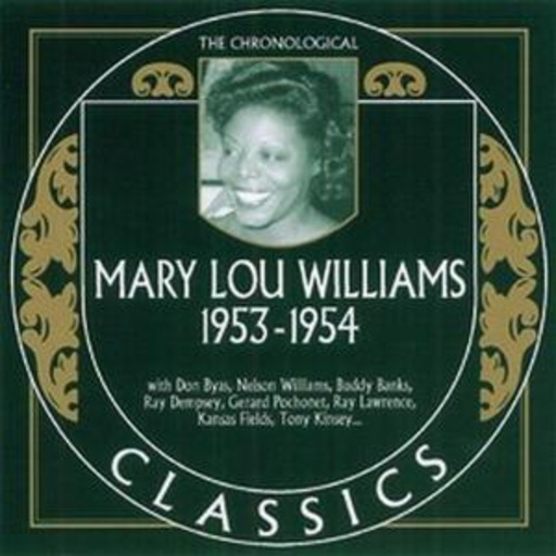 Mary Lou Williams – Classics 1953-54