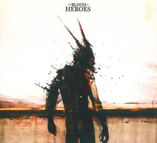The Blood Of Heroes – The Blood Of Heroes