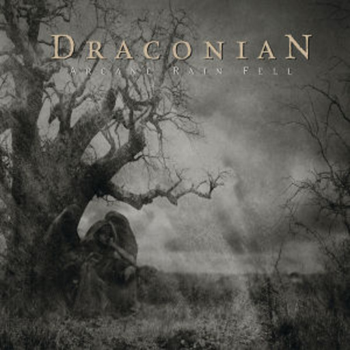 Draconian – Arcane Rain Fell