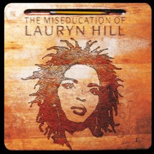 Lauryn Hill – The Miseducation Of