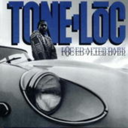 Tone-Loc – Loc-ed After Dark