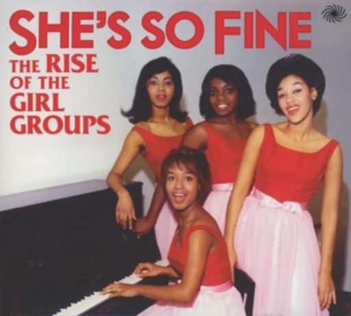 Diverse – She's So Fine - The Rise Of The Girl Groups