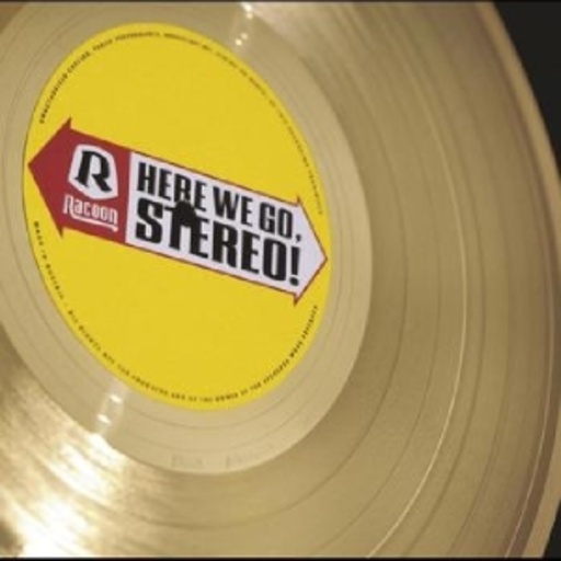 Racoon – Here We Go Stereo