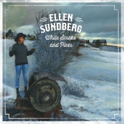 Ellen Sundberg – White Smoke And Pines