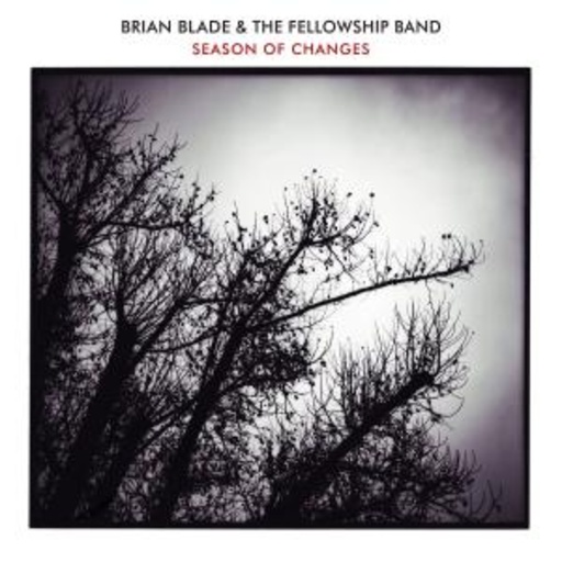 Brian Blade & The Fellowship Band – Season Of Changes