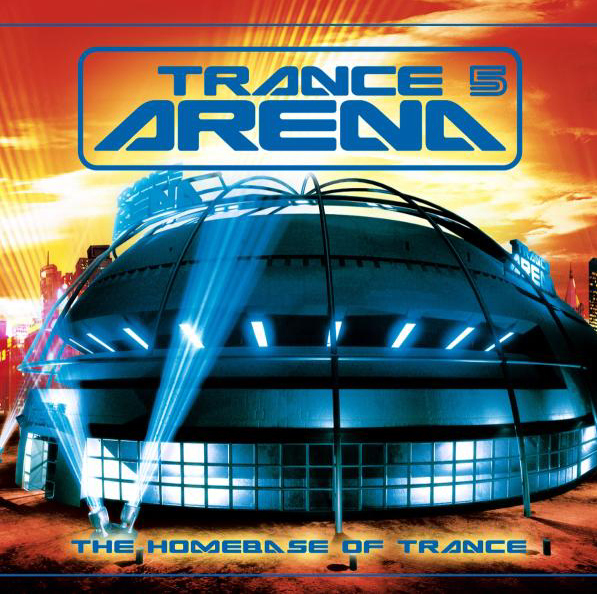 Diverse – Trance Arena 5 - The Homebase Of Trance