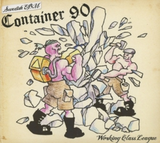Container 90 – Working Class League