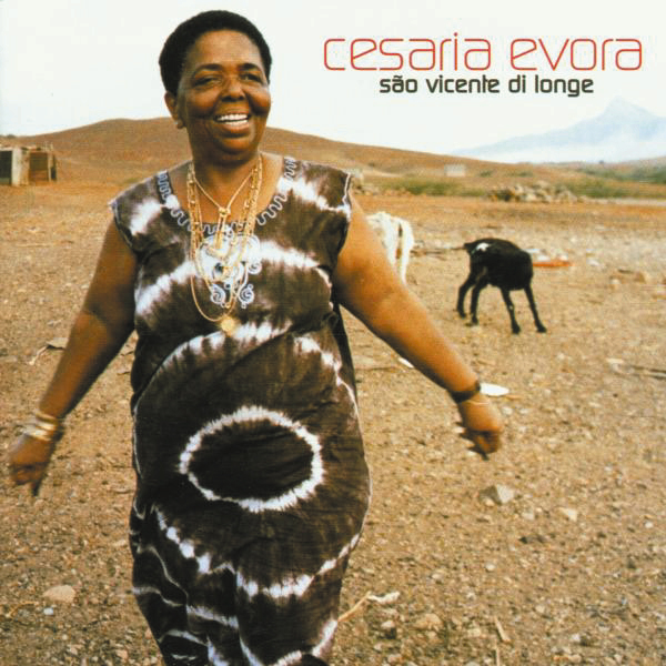Cesaria Evora – Sao Vicente Di Longe