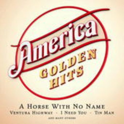 America – Golden Hits - A Horse With No Name