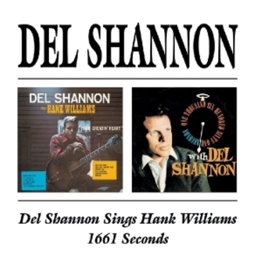 Del Shannon – Sings Hank Williams & 1661 Seconds