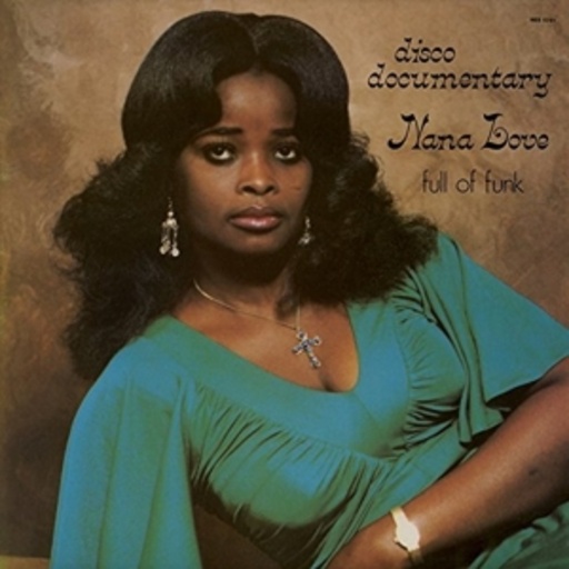 Nana Love – Disco Documentary - Full Of Funk