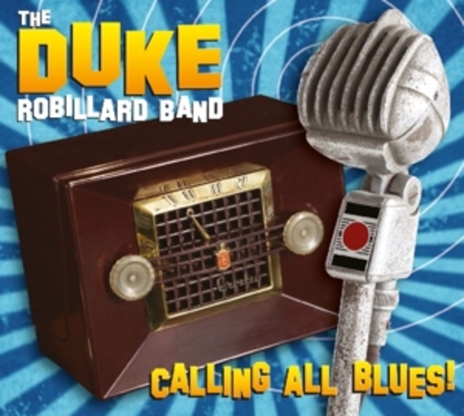 The Duke Robillard Band – Calling All Blues