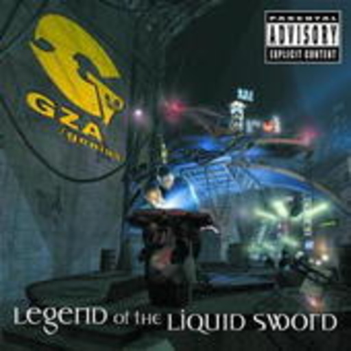 GZA/Genius – Legend Of The Liquid Sword
