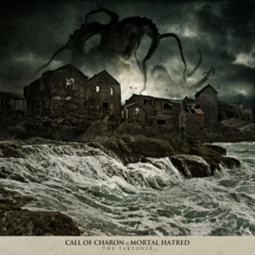 Call Of Charon/Mortal Hatred – The Takeover