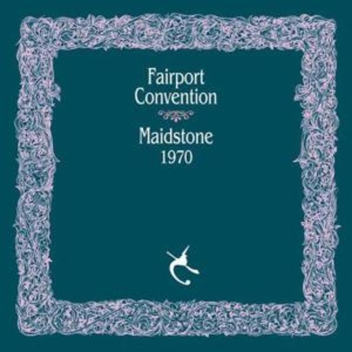 Fairport Convention – Maidstone 1970