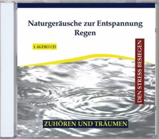 Diverse – Naturgeräusche zur Entspannung - Regen