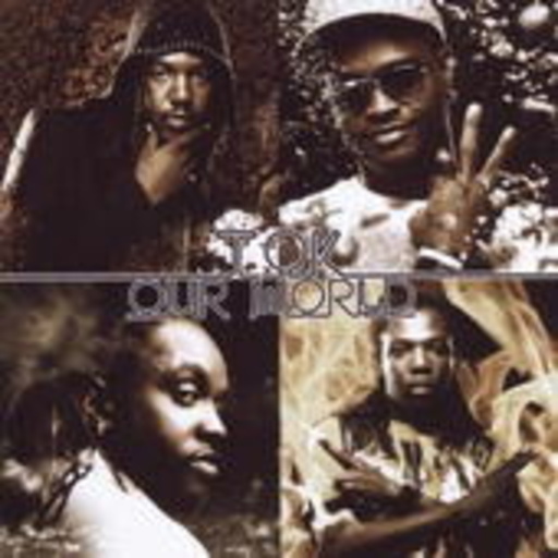 T.O.K. – Our World