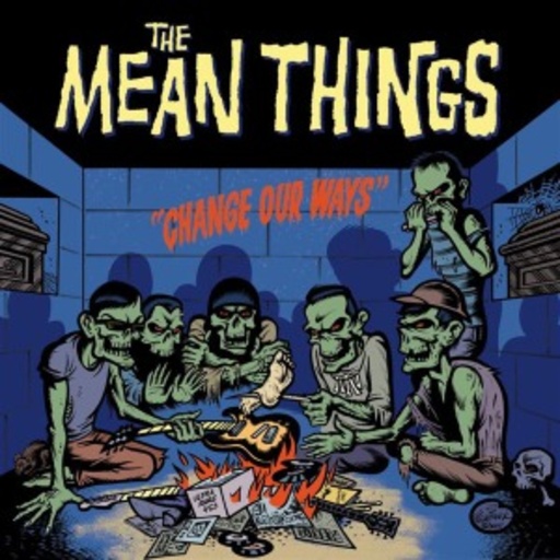 The Mean Things – Change Our Ways